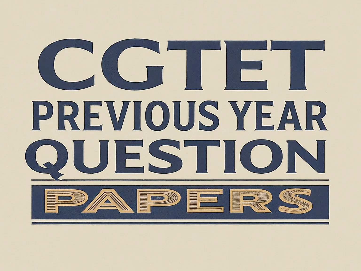 CGTET Previous Year Question Papers